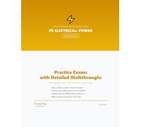 PE Electrical Power Practice Exams: 2 Full-Length Practice Exams with Step-by-Step Solutions and Design Standard References
