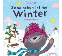 Pe Grigo Sooo schön ist der Winter: Ein Mitmachbuch (Copertina rigida)
