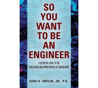 Pe Heflin So You Want to Be an Engineer (Tascabile)