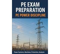 PE License Electrical and Computer Power Exam Prep: A Practical Guide to Pass on Your First Try
