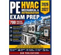 PE Mechanical HVAC and Refrigeration Exam Prep 2026-2027: Master HVAC and Refrigeration Concepts with Practice Problems and Engineering Review