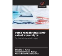 Pe¿na rehabilitacja jamy ustnej w protetyce: Przywracanie funkcjonalno¿ci i estetyki