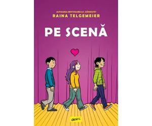 Pe scena - Raina Telgemeier