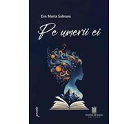 Pe umerii ei - Eva Maria Salvanu, Editie in limba romana