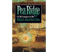 Pea Ridge: Civil War Campaign in the West (Civil War America) - Shea William L.