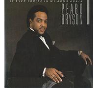 PEABO BRYSON - if ever you're in my arms again / there's no getting over you