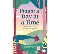 Peace a Day at a Time: 365 Meditations for Wisdom and Serenity