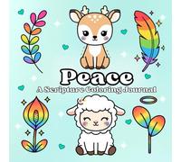 Peace A Scripture Coloring Journal: A Creative Gentle Heartfelt Devotional Practice for Reflection, Peace, Creativity and God’s Love