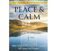 Peace and Calm: Bible Scripture Word Search Devotionals: 120 Large Print Puzzles with KJV Scripture Verses for Stress Relief and Spiritual Reflection.