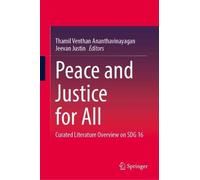Peace and Justice for All: Curated Literature Overview on SDG 16