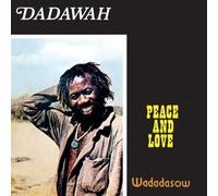 dadawah - peace and love - wadadasow