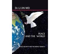 PEACE AND THE WORLD: "PEACE SECURITY AND THE WORLD" SERIES 4