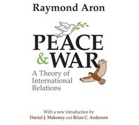 Peace and War: A Theory of International Relations