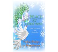 Peace at Christmas: Daily Devotions for December