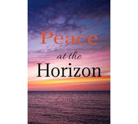 Peace at the Horizon: Christian Prayer Journal for Women: A Daily Devotional Notebook for Reflection, Gratitude, and Faith