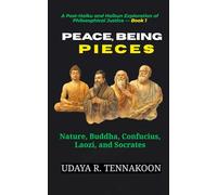 Peace, Being Pieces: Nature, Buddha, Confucius, Laozi, and Socrates