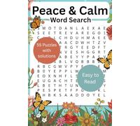Peace & Calm Easy-to-Read Word Search Book:: 55 Relaxing Puzzles for Stress Relief, Mindfulness Puzzles, Relaxation Puzzles, Brain Exercise, Seniors, Adults, and Teens