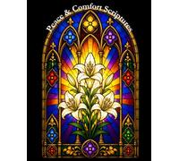 Peace & Comfort Scriptures: Standard Edition: 50 Stained Glass Bible Verse Coloring Pages with Devotional Reflections and Prayers