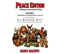 PEACE EDITION VOLUME I: Fiabe per Costruttori di Pace