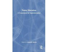 Peace Education: A Framework for Implementation