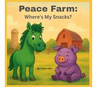 Peace Farm: Where's My Snacks??