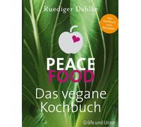 Peace Food - Das vegane Kochbuch