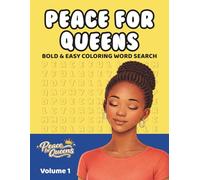 Peace For Queen: Easy & Bold Word Search Coloring Book Volume 1: Relaxing Word Searches, Bold Coloring Pages, and Positive Affirmations for Black Women