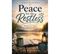 Peace for the Restless: 90 Days of Calm for a Restless Heart