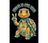 Peace Is Our Pace: Mindfulness Notebook and Blank Lined Journal for Nature-Loving Free Spirits and Turtle Fans