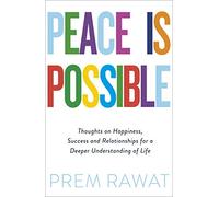 Prem Rawat Peace Is Possible (Tascabile)