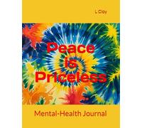 Peace is Priceless: Mental-Health Journal