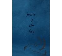 peace is the key: Lined Notebook Journal. Expressing Emotions Diary. Finding Inner Peace. Therapy Writing Journal