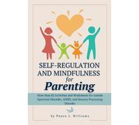 Peace J Williams Self-Regulation & Mindfulness for Parenting (Tascabile)