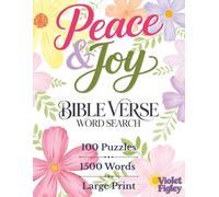 Peace & Joy Bible Verse Word Search: 100 Large-Print Scripture Puzzles | 1500 Words from Inspiring Bible Verses