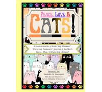 Peace, Love & Cats!: A Complete 5 Week Personal Planner