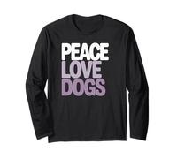 Peace Love Dogs Proprietario di Animali Domestici e Amante degli Animali Maglia a Manica