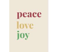 Peace, Love & Joy: Hardcover Decorative Christmas Coffee Table Book for Holiday Home Decor, Staging and Styling