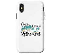 Peace Love Pensionamento Finalmente Ritirato Golden Years Custodia per iPhone X/XS