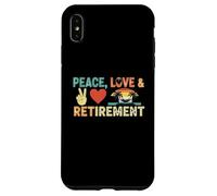 Peace Love Pensionamento Finalmente Ritirato Golden Years Custodia per iPhone XS Max