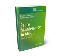 Peace maintenance in Africa. Open legal issues