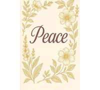 Peace Notebook: Bloom Collection