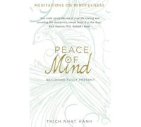 Peace of Mind: learn mindfulness from its original master