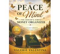 PEACE OF MIND: The Senior’s Simple Money Organizer