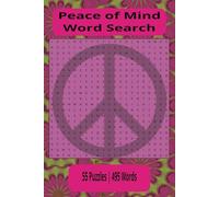 Peace of Mind Word Search: 6 x 9 Puzzle book about reducing stress, being calm, meditative and more | Great For All Ages | Great For Travel | Great Gift