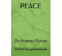 PEACE: On Mother Planet