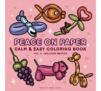 Peace On Paper: Calm & Easy Balloon Coloring Book For Adults and Teens - Volume 6