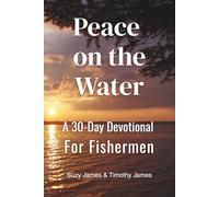 Peace on the Water: A 30-Day Devotional for Fishermen