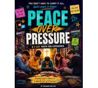 Peace Over Pressure A 5-Day Youth VBS Experience