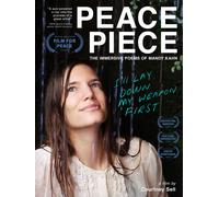 Peace Piece: The Immersive Poems Of Mandy Kahn