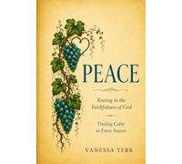 Peace: Resting in the Faithfulness of God